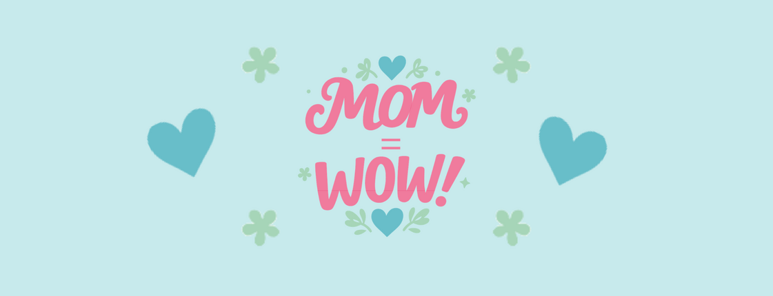 Der Schriftzug Mom Wow